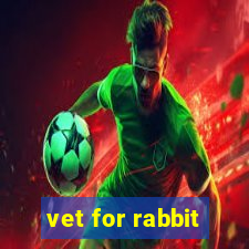 vet for rabbit