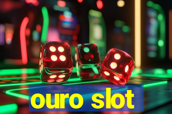 ouro slot