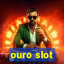 ouro slot