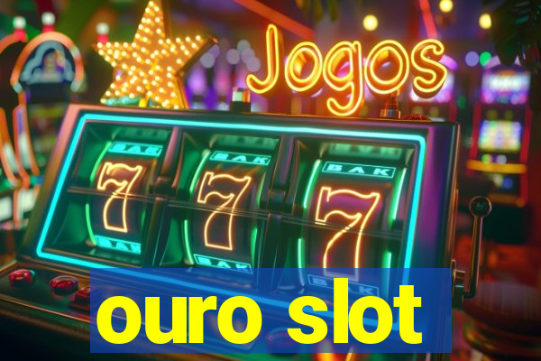 ouro slot