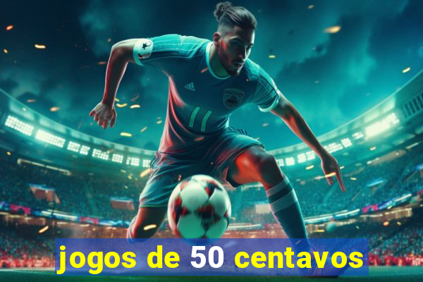 jogos de 50 centavos