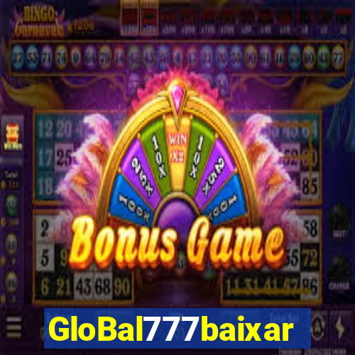 GloBal777baixar