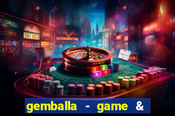 gemballa - game & chat & earn