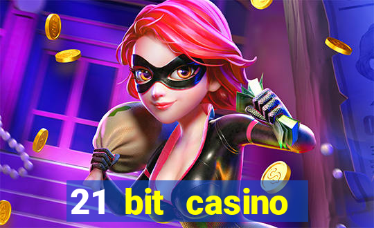 21 bit casino bonus kode