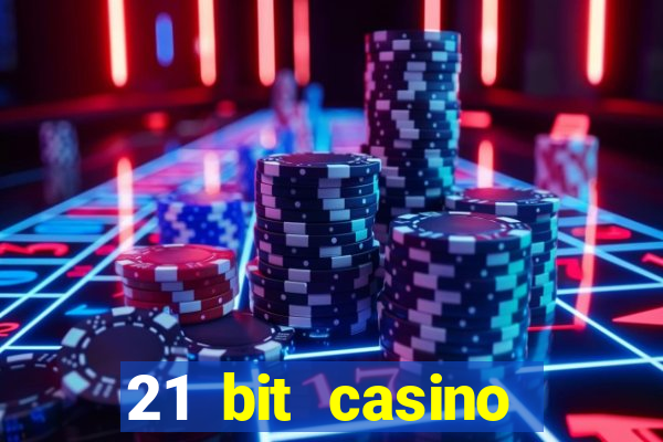 21 bit casino bonus kode