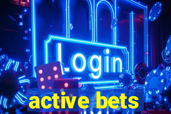 active bets