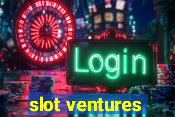 slot ventures