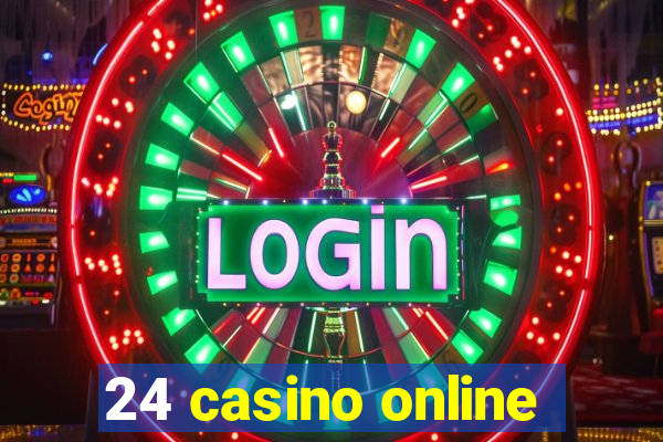 24 casino online