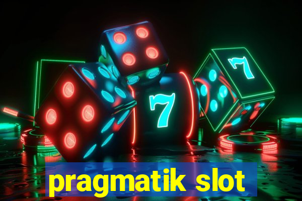 pragmatik slot