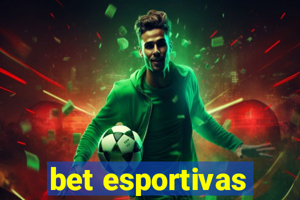 bet esportivas