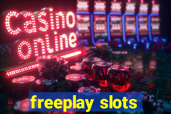 freeplay slots