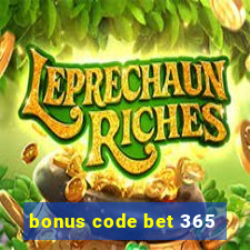 bonus code bet 365