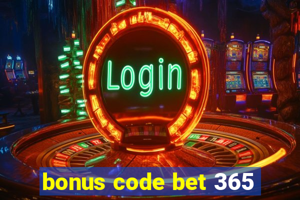 bonus code bet 365