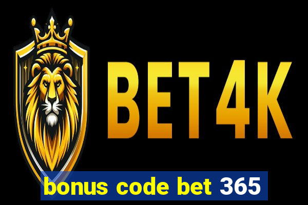 bonus code bet 365