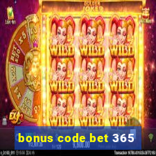 bonus code bet 365