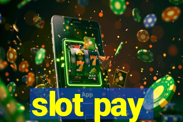 slot pay