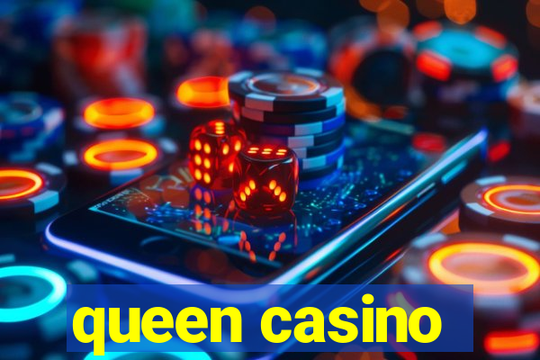 queen casino