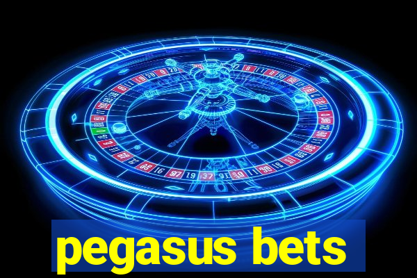 pegasus bets