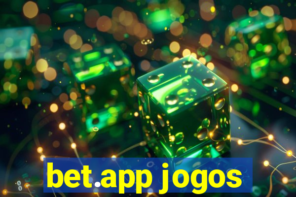 bet.app jogos