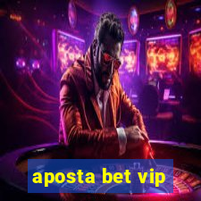 aposta bet vip