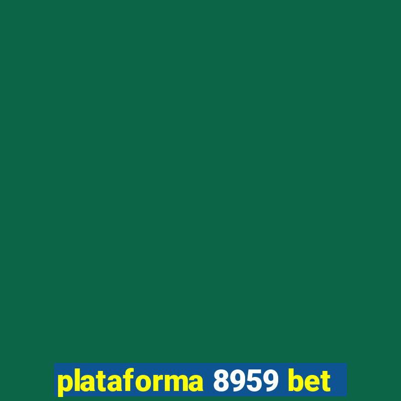 plataforma 8959 bet