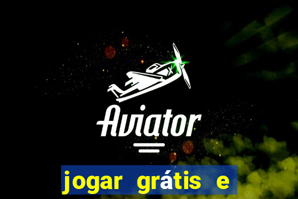 jogar grátis e ganhar dinheiro