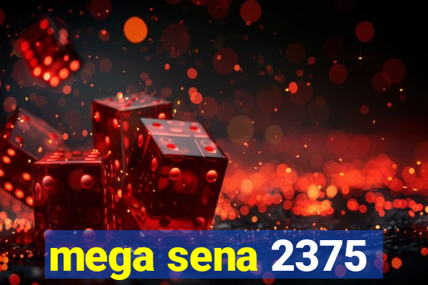 mega sena 2375