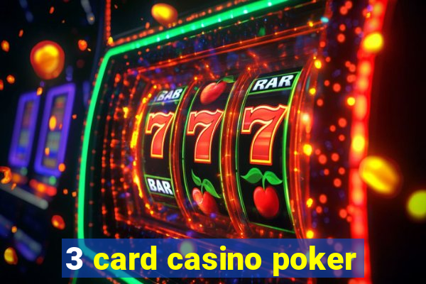 3 card casino poker