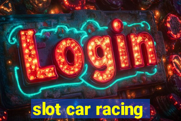 slot car racing