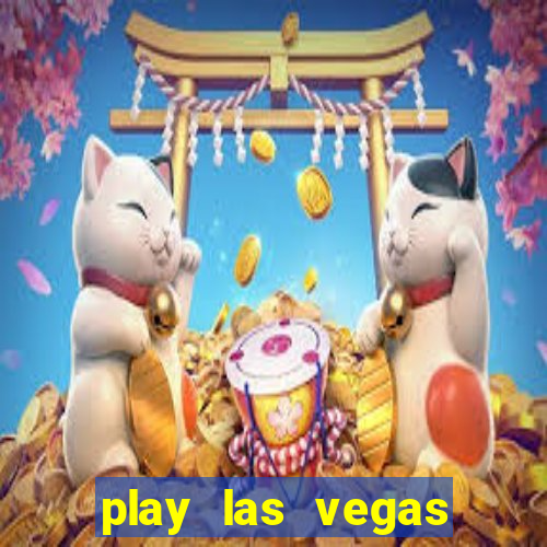 play las vegas slots free