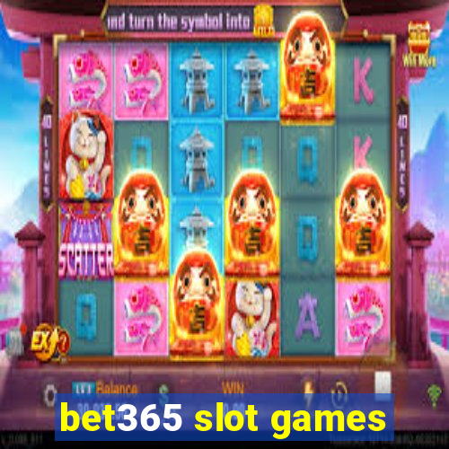 bet365 slot games