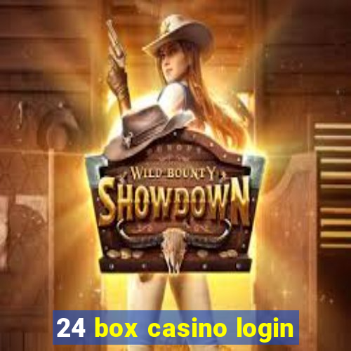 24 box casino login