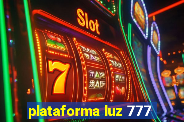 plataforma luz 777