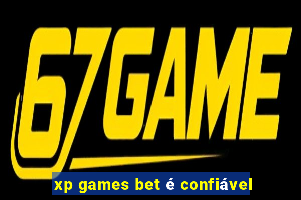 xp games bet é confiável