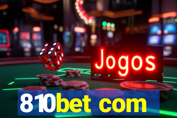 810bet com