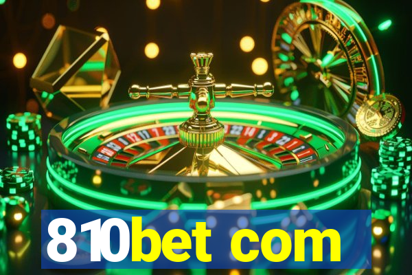 810bet com