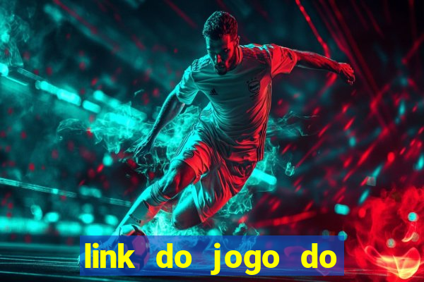 link do jogo do tigre para ganhar dinheiro