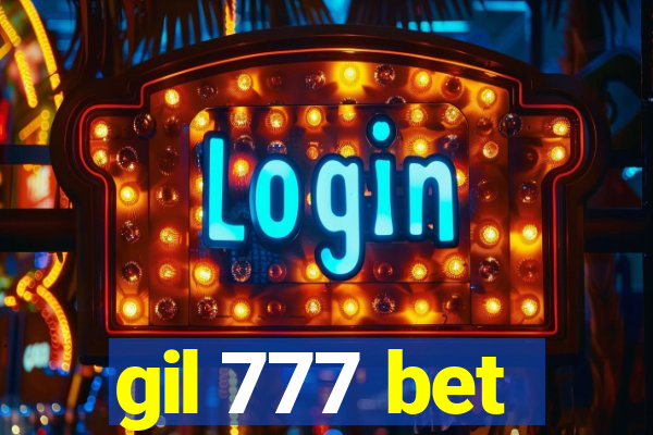 gil 777 bet