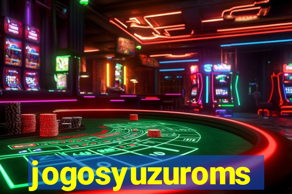 jogosyuzuroms