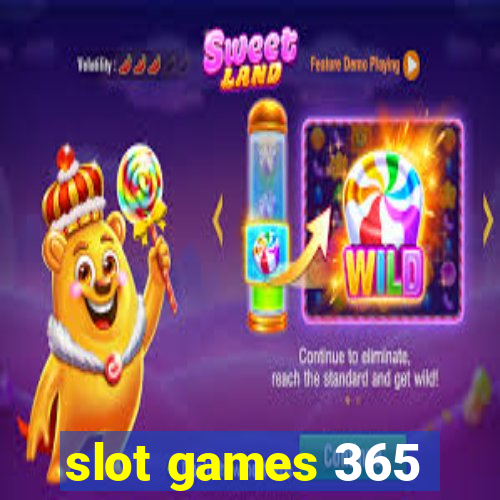 slot games 365