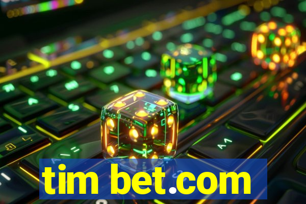 tim bet.com