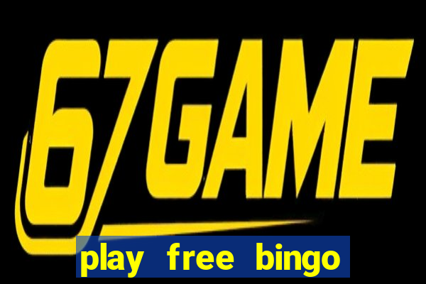 play free bingo win real money