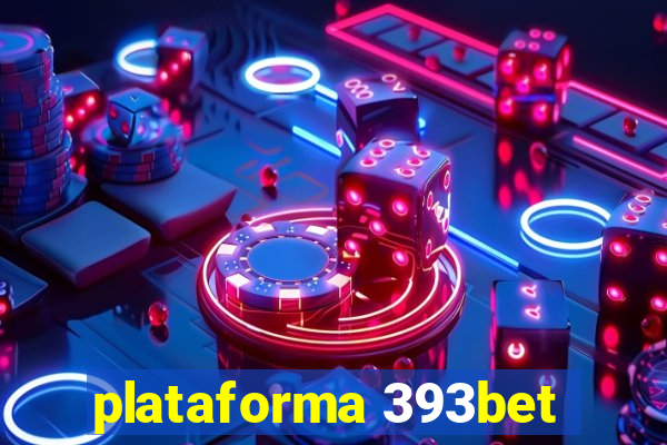 plataforma 393bet