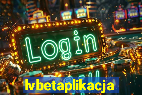 lvbetaplikacja