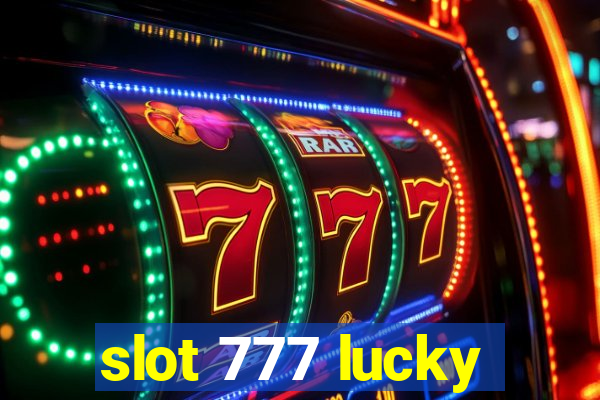 slot 777 lucky