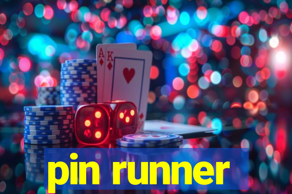 pin runner