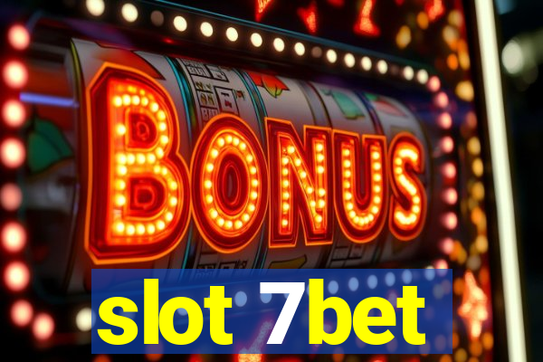 slot 7bet