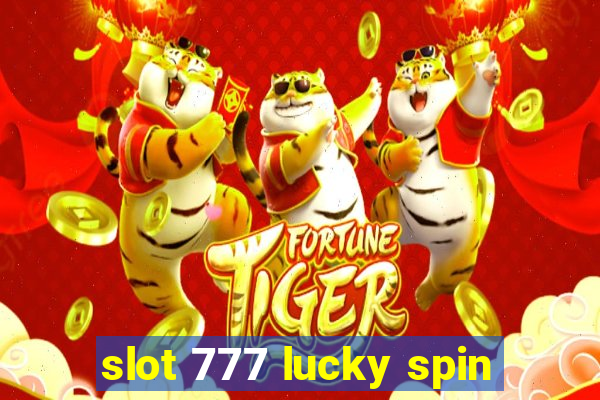 slot 777 lucky spin