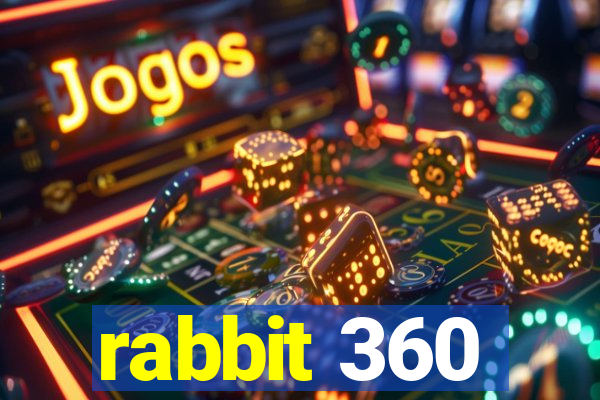 rabbit 360