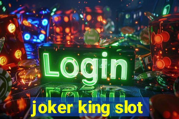 joker king slot